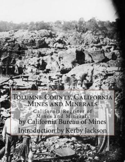 Cover for California Bureau of Mines · Tolumne County, California Mines and Minerals (Paperback Book) (2017)