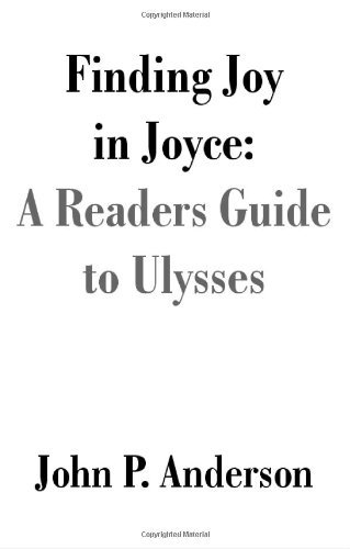 Cover for John P. Anderson · Finding Joy in Joyce: a Readers Guide to Ulysses (Paperback Book) (2000)
