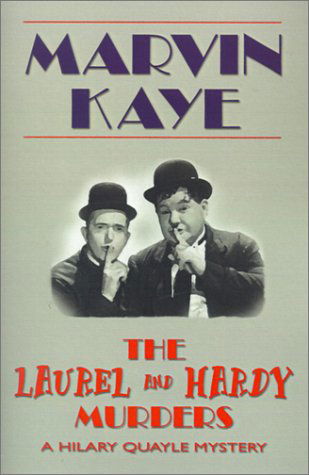 The Laurel and Hardy Murders (Wildside Mystery Classics) - Marvin Kaye - Books - Borgo Press - 9781587154621 - June 1, 2001