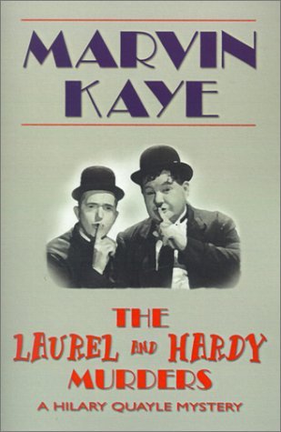 The Laurel and Hardy Murders (Wildside Mystery Classics) - Marvin Kaye - Bøger - Borgo Press - 9781587154621 - 1. juni 2001