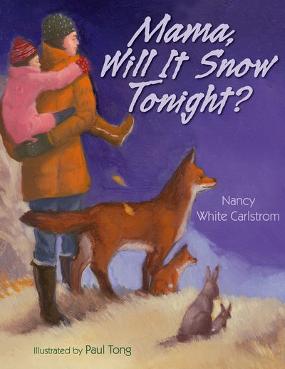 Cover for Nancy White Carlstrom · Mama, will it snow tonight? (N/A) [1st edition] (2009)