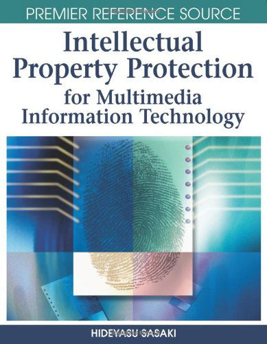 Cover for Hideyasu Sasaki · Intellectual Property Protection for Multimedia Information Technology (Premier Reference Source) (Hardcover Book) (2007)