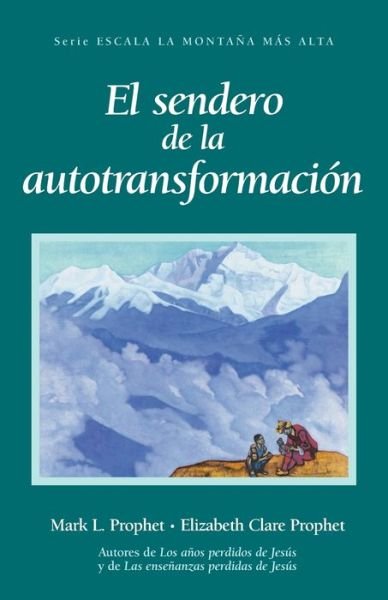 Cover for Elizabeth Clare Prophet · El Sendero de la Autotransformación (Paperback Book) (2022)