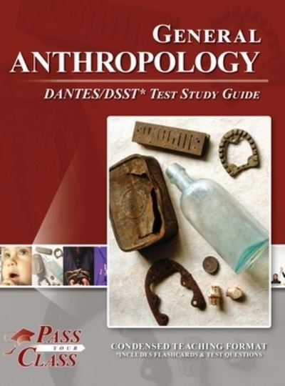 Cover for Passyourclass · General Anthropology DANTES / DSST Test Study Guide (Hardcover Book) (2020)