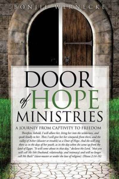 Cover for Bonjie Wernecke · Door of Hope Ministries: a Journey from Captivity to Freedom (Paperback Book) (2015)