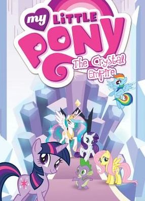 Cover for Meghan McCarthy · My Little Pony: The Crystal Empire - MLP Episode Adaptations (Taschenbuch) (2016)