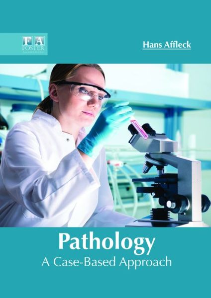 Cover for Hans Affleck · Pathology: A Case-Based Approach (Hardcover Book) (2018)