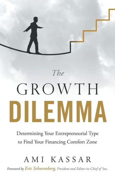 Cover for Ami Kassar · The Growth Dilemma (Pocketbok) (2018)