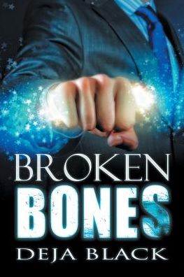 Cover for Deja Black · Broken Bones (Paperback Book) (2015)