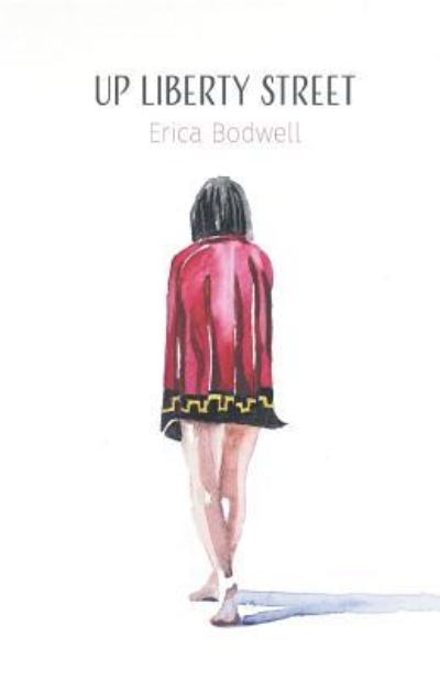 Cover for Erica Bodwell · Up Liberty Street (Paperback Book) (2017)