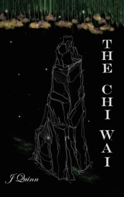 Cover for J Quinn · The Chi Wai (Hardcover Book) (2021)