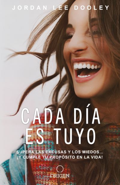 Cada dia es tuyo / Own Your Everyday - Jordan Lee Dooley - Książki - Penguin Random House Grupo Editorial (US - 9781644730621 - 20 sierpnia 2019