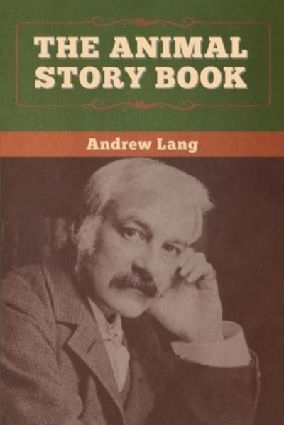 Cover for Andrew Lang · The Animal Story Book (Pocketbok) (2020)