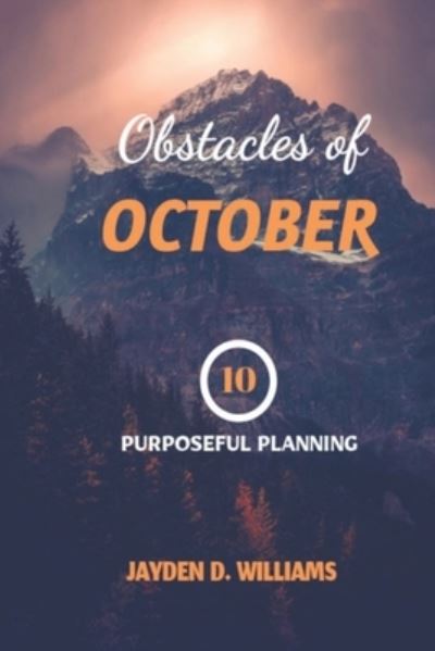 Cover for Jayden D Williams · Obstacles of October (Pocketbok) (2019)