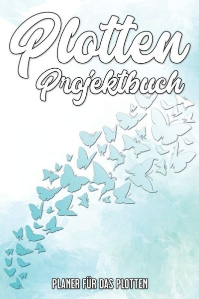 Cover for Plotten Bucher Shop · Plotten Projektbuch (Paperback Book) (2020)
