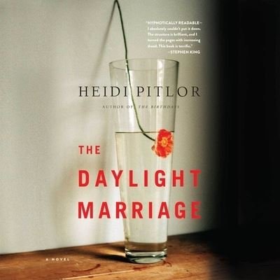 Cover for Heidi Pitlor · The Daylight Marriage Lib/E (CD) (2015)