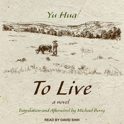 Cover for Yu Hua · To Live (CD) (2017)