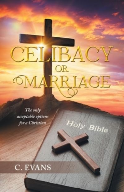 Cover for C. Evans · Celibacy or Marriage (Book) (2022)