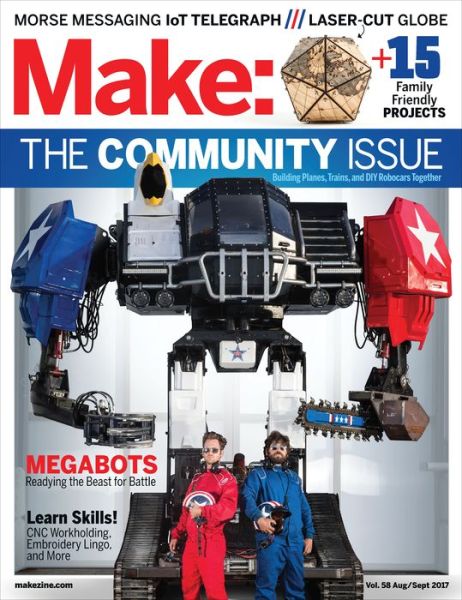 Make: Volume 58 - Mike Senese - Books - O'Reilly Media - 9781680453621 - August 8, 2017