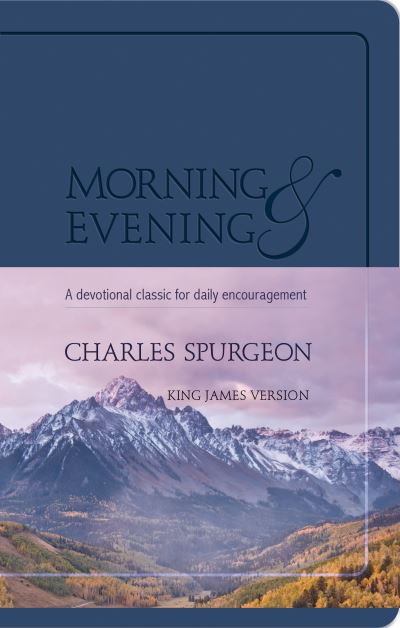 Cover for Charles H Spurgeon · Morning &amp; Evening (Lederbuch) (2019)