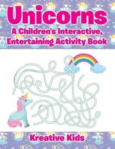 Cover for Kreative Kids · Unicorns (Pocketbok) (2016)