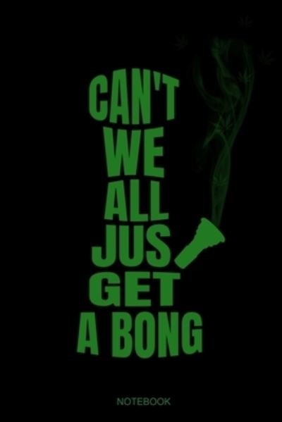 Cover for Weed Books · Can't We All Jus Get A Bong (Paperback Bog) (2019)