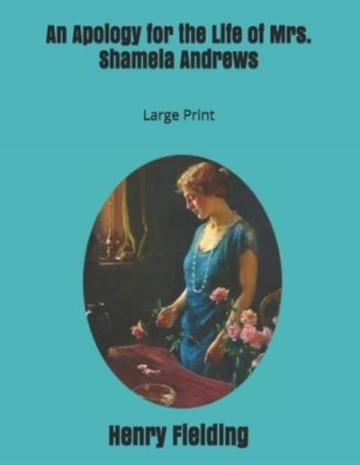 Cover for Henry Fielding · An Apology for the Life of Mrs. Shamela Andrews (Paperback Bog) (2019)