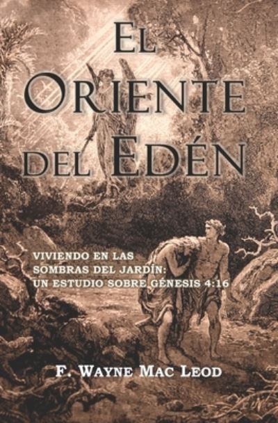 Cover for F Wayne Mac Leod · El Oriente del Eden (Paperback Book) (2019)