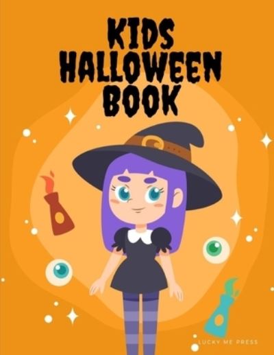 Cover for Lucky Me Press · Kids Halloween Book (Paperback Book) (2019)