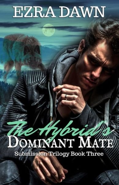 Cover for Ezra Dawn · The Hybrid's Dominant Mate (Paperback Book) (2020)