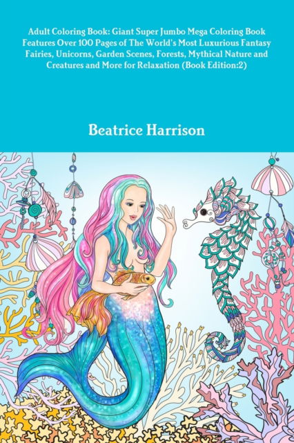 Adult Coloring Book - Beatrice Harrison - Livros - Lulu Press - 9781716013621 - 9 de abril de 2020