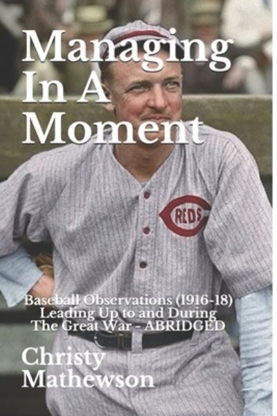 Cover for Christy Mathewson · Managing In A Moment (Pocketbok) (2018)