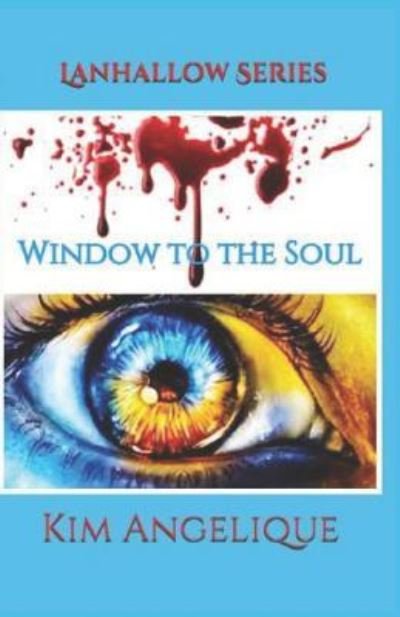 Cover for Kim Angelique · Window to the Soul (Pocketbok) (2018)