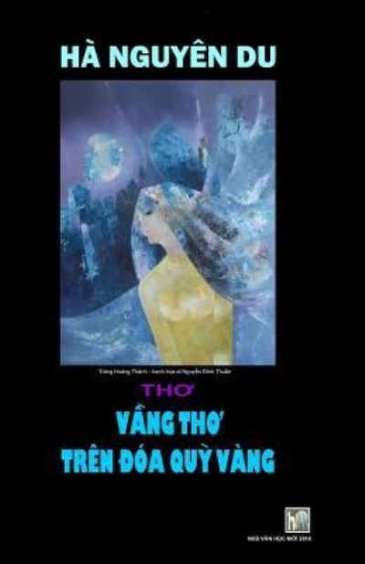 Cover for Van Hoc Moi · Vang Tho Tren DOA Quy Vang (Paperback Book) (2018)