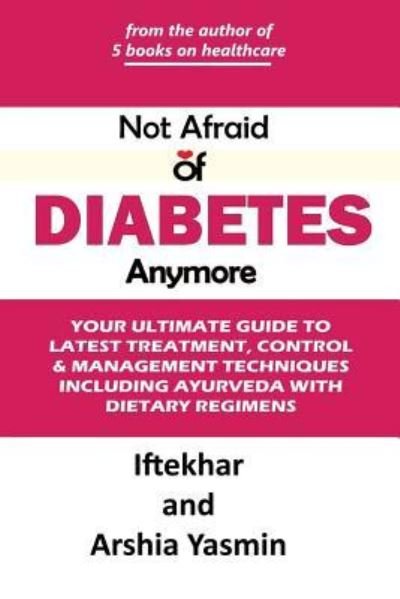 Cover for Irfan Iftekhar · Not Afraid of Diabetes Anymore (Paperback Book) (2018)