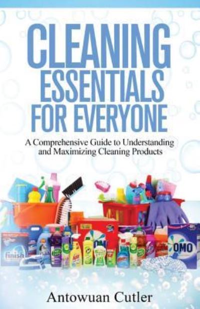 Cover for Antowuan Cutler · Cleaning Essentials for Everyone (Paperback Book) (2018)