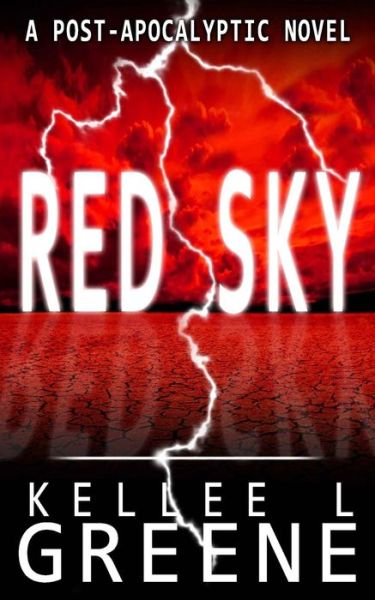 Cover for Kellee L Greene · Red Sky - A Post-Apocalyptic Novel (Pocketbok) (2018)