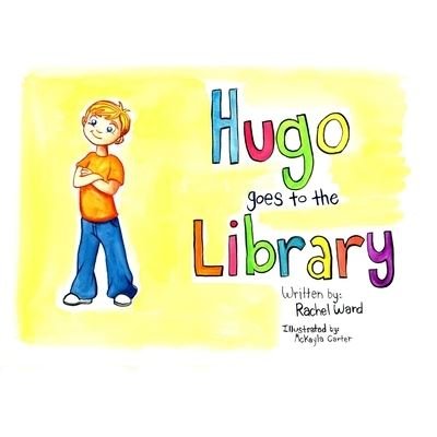 Cover for Rachel Ward · Hugo Goes to the Library (Taschenbuch) (2020)