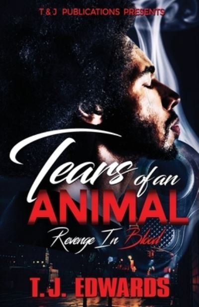 Cover for T J Edwards · Tears of an Animal (Paperback Book) (2020)