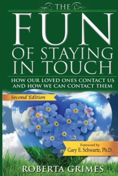 Cover for Roberta Grimes · The Fun of Staying in Touch: How Our Loved Ones Contact Us and How We Can Contact Them (Paperback Book) (2021)