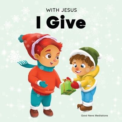 Cover for Meditations Good News Meditations · With Jesus I Give (Pocketbok) (2021)