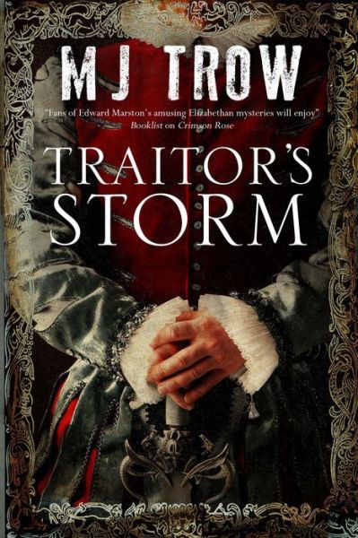 Cover for M.J. Trow · Traitor's Storm - A Kit Marlowe Mystery (Hardcover Book) [Main edition] (2014)