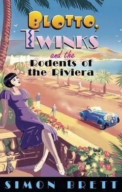 Cover for Simon Brett · Blotto, Twinks and the Rodents of the Riviera - Blotto Twinks (Paperback Book) (2012)