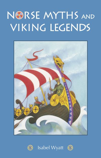 Cover for Isabel Wyatt · Norse Myths and Viking Legends (Paperback Book) (2020)