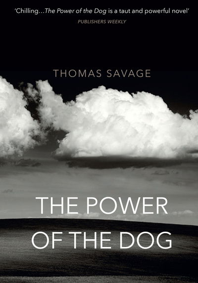 Cover for Thomas Savage · The Power of the Dog: NOW AN OSCAR AND BAFTA WINNING FILM STARRING BENEDICT CUMBERBATCH (Taschenbuch) (2016)