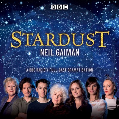 Stardust: BBC Radio 4 full-cast dramatisation - Neil Gaiman - Audioboek - BBC Audio, A Division Of Random House - 9781785295621 - 2 februari 2017