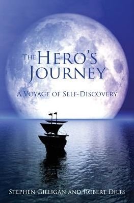 Cover for Stephen Gilligan · The Hero's Journey: A Voyage of Self Discovery (Paperback Book) (2016)