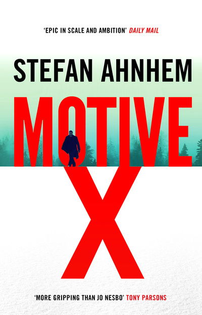 Motive X - A Fabian Risk Thriller - Stefan Ahnhem - Books - Bloomsbury Publishing PLC - 9781786694621 - December 12, 2019