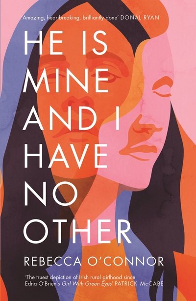 He Is Mine and I Have No Other - Rebecca O'Connor - Kirjat - Canongate Books - 9781786892621 - torstai 2. toukokuuta 2019