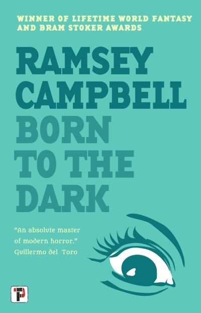 Cover for Ramsey Campbell · Born to the Dark - The Three Births of Daoloth (Taschenbuch) (2021)